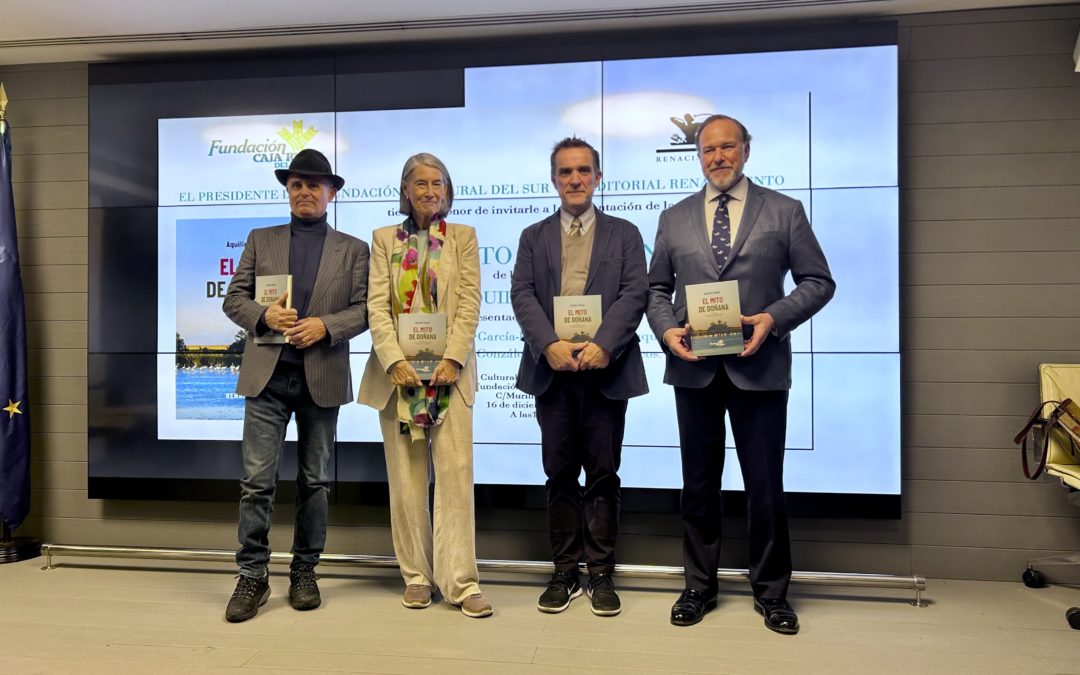 Presentación de la reedición del libro “El Mito de Doñana” de Aquilino Duque, en la Fundación Caja Rural del Sur en Sevilla