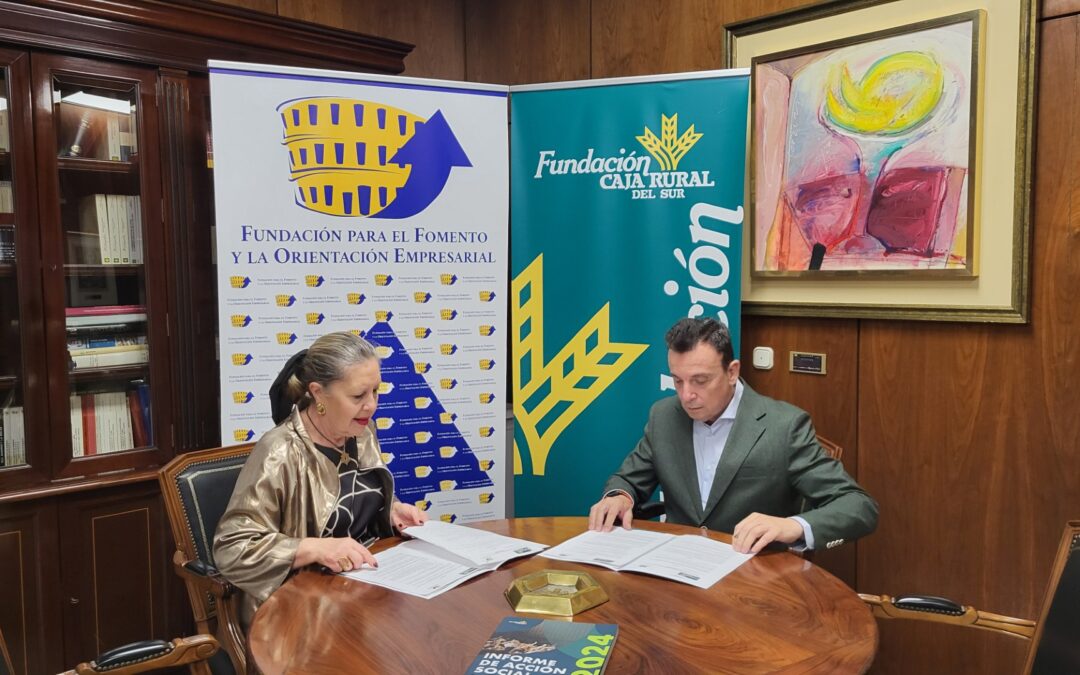 Fundación FOE y Fundación Caja Rural del Sur firman un convenio de colaboración para fomentar el emprendimiento entre los estudiantes onubenses